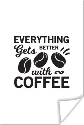 Produktbild von MuchoWow® Poster Mit Kaffee wird alles besser - Zitate - Sprichwörter - Kaffee 120x180 cm - Kunstposter