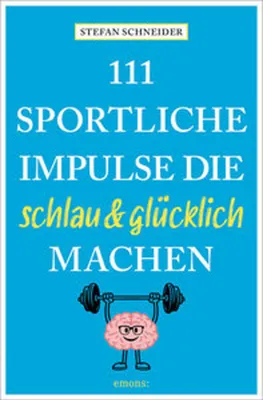 Zdjęcie produktu dla 111 sportliche Impulse, die schlau und glücklich machen