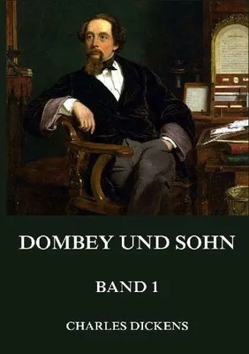 Produktbild von Dombey und Sohn, Band 1