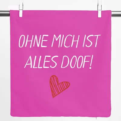 Produktbild von Huuraa Kissenbezug Ohne mich ist alles doof 40x40cm Fuchsia Baumwolle Dekokissenbezug Geschenkidee
