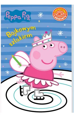Image de Peppa Pig. Bajkowym szlakiem. Praca zbiorowa