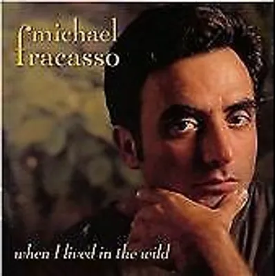 Produktbild von Michael Fracasso : When I Lived in the Wild CD