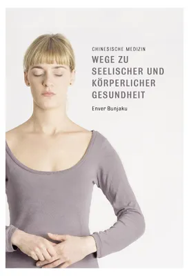 Produktbild von Wege zu seelischer und körperlicher Gesundheit