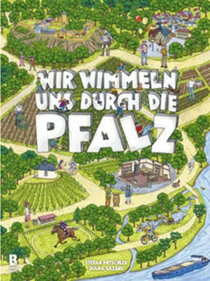 Image de Wir wimmeln uns durch die Pfalz - Band 2