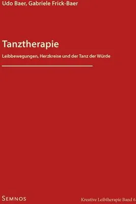 Image de Tanztherapie: Ein umfassendes Handbuch für die therapeutische Praxis und persönliche Entwicklung