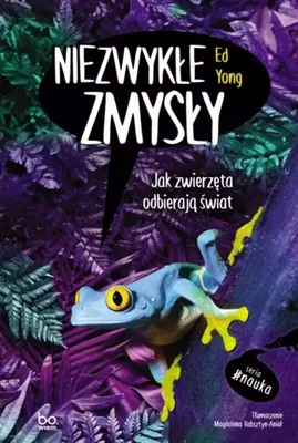 Immagine prodotto di Niezwykłe zmysły. Jak zwierzęta odbierają świat
