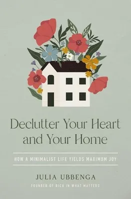Zdjęcie produktu dla Declutter Your Heart and Your Home