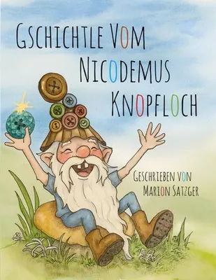 Zdjęcie produktu dla Gschichtle vom Nicodemus Knopfloch