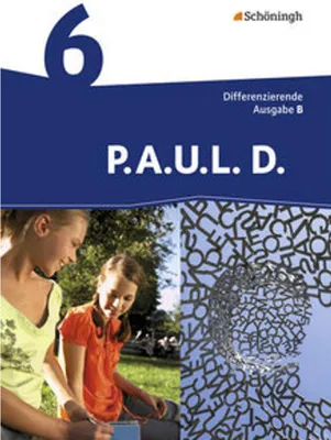 Immagine prodotto di P.A.U.L. D. (Paul) 6. Schülerbuch. Differenzierende Ausgabe. Realschulen und Gemeinschaftsschulen. Baden-Württemberg