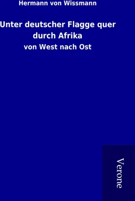 Produktbild von Unter deutscher Flagge quer durch Afrika