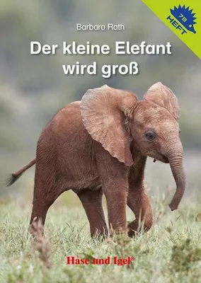 Immagine prodotto di Der kleine Elefant wird groß / Igelheft 78