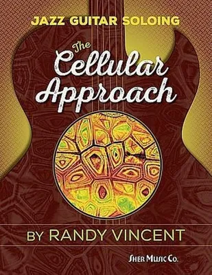 Productafbeelding van Jazz Guitar Soloing: The Cellular Approach