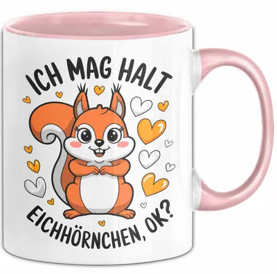 Produktbild von Eichhörnchen Tierliebhaber Tasse Geschenk Lustige Geschenkidee Spruch Ich Mag Halt Einfach Eichhörnchen (Rosa)