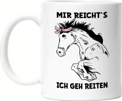 Produktbild von Mir Reichts Ich Geh Reiten Tasse Weiß Pferd Hengst Stute Reiten Hobbie Spirit Pferdeliebhaber Pferdeflüsterer Modern