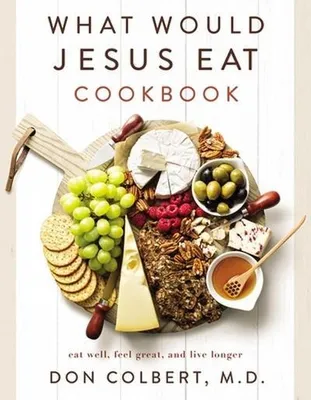 Image de What Would Jesus Eat Cookbook