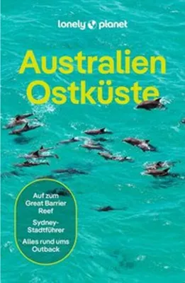 Produktbild von LONELY PLANET Reiseführer Australien Ostküste