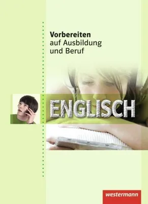 Produktbild von Vorbereiten auf Ausbildung und Beruf. Englisch. Schülerbuch