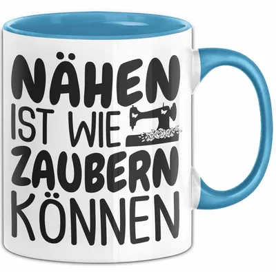 Produktbild von Nähen Tasse Geschenk Nähen Ist Wie Zaubern Können Geschenkidee Oma (Blau)