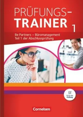 Immagine prodotto di Be Partners - Büromanagement: Jahrgangsübergreifend - Prüfungstrainer 1 mit Webcode