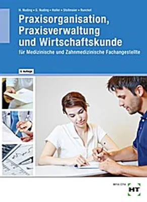 Produktbild von Praxisorganisation, Praxisverwaltung und Wirtschaftskunde für Medizinische und Zahnmedizinische Fachangestellte