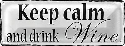 Produktbild von Blechschild Spruch 27x10cm keep calm and drink Wine Dekoration