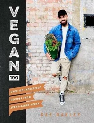 Produktbild von Vegan 100: Over 100 incredible recipes from @avantgardevegan