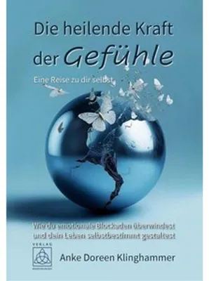 Image de Die heilende Kraft der Gefühle - Eine Reise zu dir selbst