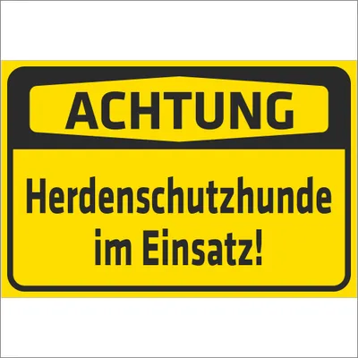 Produktbild von INDIGOS UG - Aluverbundplatte Schilder 3mm - Sicherheit - Warnung - Achtung - Herdenschutzhunde im Einsatz - 400x300 mm