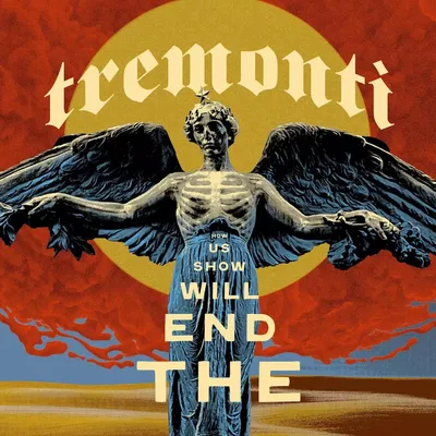 Imagen del producto de Tremonti: El final nos mostrará cómo