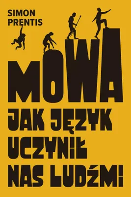 Zdjęcie produktu dla Mowa. Jak język uczynił nas ludźmi