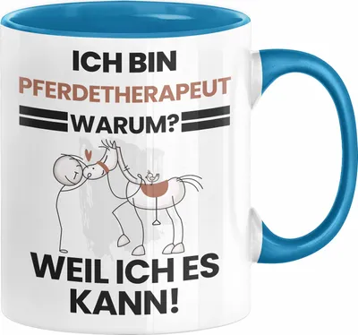 Produktbild von Pferdetherapeut Geschenk Tasse Lustiger Spruch Ich Bin Pferdetherapeut Warum Weil Ich Es Kann Geschenkidee Bester Pferdetherapeut Geburtstag Kaffee-Becher (Blau)