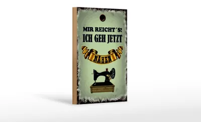 Produktbild von Holzschild Spruch 12x18cm mir reicht`s ich geh nähen