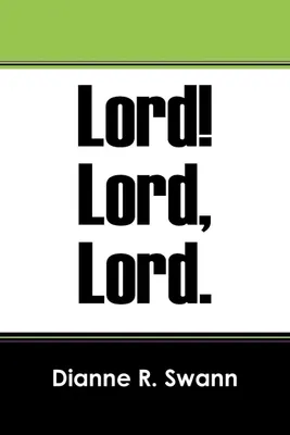 Produktbild von Lord! Lord, Lord.