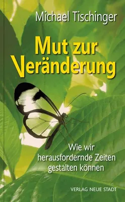 Image de Nur Mut zur Veränderung!