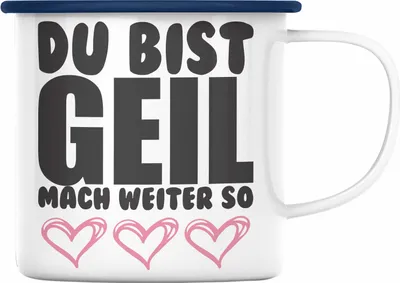 Produktbild von Trendation - Du Bist Geil Mach Weiter So - Lustige Emaille Tasse mit Spruch Beste Freundin Kollege Geschenk (Blau)