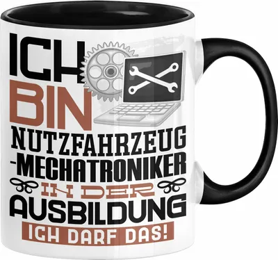 Produktbild von Nutzfahrzeugmechatroniker Ausbildung Tasse Geschenk Ich Bin Nutzfahrzeugmechatroniker In Der Ausbildung Ich Darf Das Geschenkidee Spruch (Schwarz)