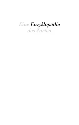 Produktbild von Eine Enzyklopädie des Zarten