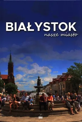 Immagine prodotto di Białystok nasze miasto - Przewodnik turystyczny po Białymstoku