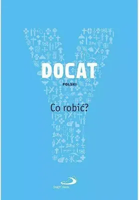 Immagine prodotto di DOCAT. Co robić? Nauka społeczna Kościoła katolickiego