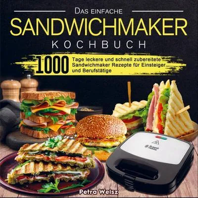 Produktbild von Das einfache Sandwichmaker Kochbuch