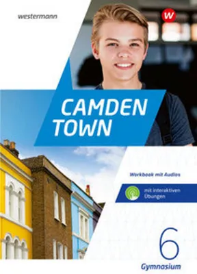 Produktbild von Camden Town 6. Workbook mit Audios und interaktiven Übungen. Allgemeine Ausgabe für Gymnasien