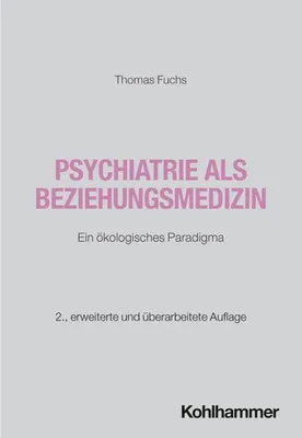 Produktbild von Psychiatrie als Beziehungsmedizin