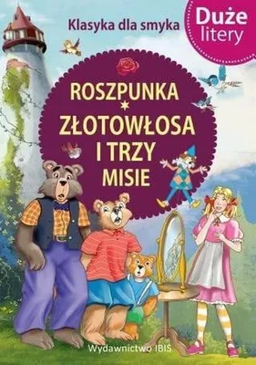 Imagen del producto de Klasyka dla smyka. Roszpunka, Zlotowlosa i trzy misie DUZE LITERY