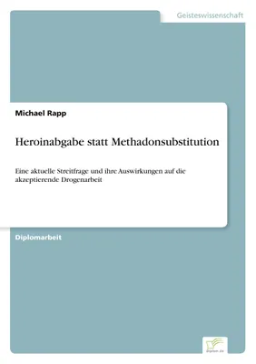 Produktbild von Heroinabgabe statt Methadonsubstitution