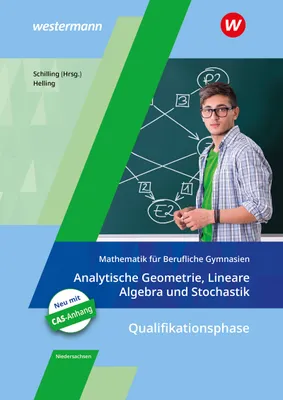 Obrázek produktu pro Mathematik für Berufliche Gymnasien. Analytische Geometrie, Lineare Algebra und Stochastik. Schulbuch. Kerncurriculum 2018. Niedersachsen