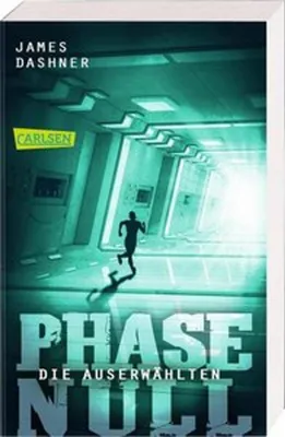 Produktbild von Die Auserwählten - Phase Null: Das Prequel zur Maze Runner-Trilogie (Die Auserwählten - Maze Runner, Band 5)