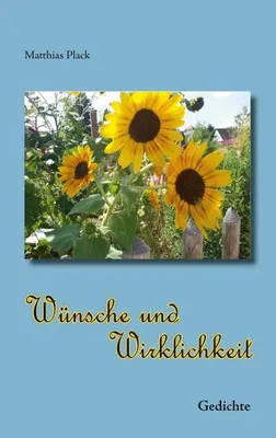 Produktbild von Wünsche und Wirklichkeit
