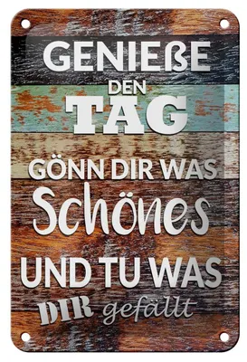 Produktbild von Blechschild Spruch 12x18cm Genieße den Tag gönn dir was