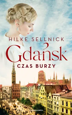 Immagine prodotto di Danzica. Il tempo della tempesta - Hilke Sellnick