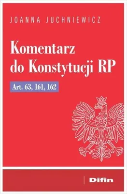 Immagine prodotto di Commento alla Costituzione della Repubblica di Polonia Articoli 63, 161, 162